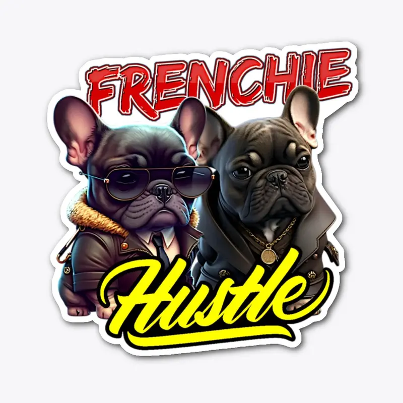 Original Frenchie Hustle Pups